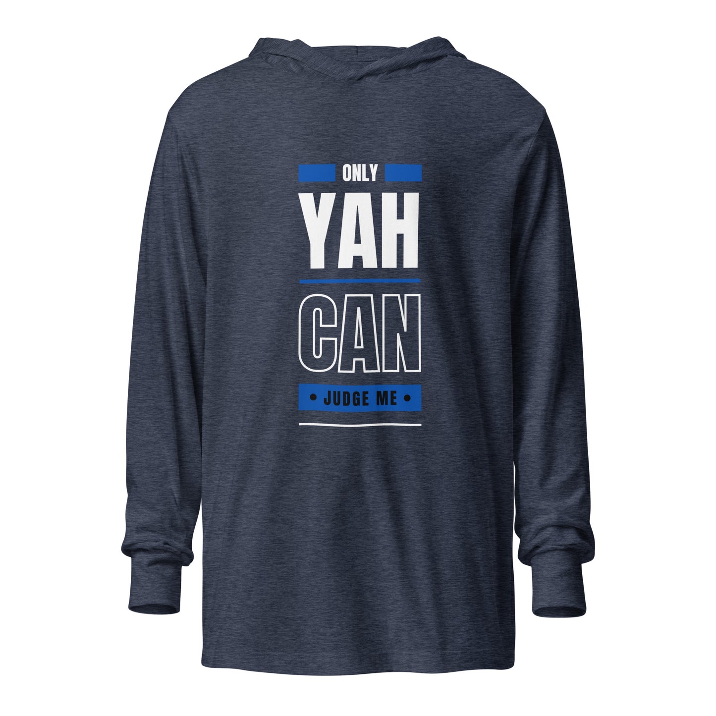 Only Yah Can Judge Me - Hooded long-sleeve tee