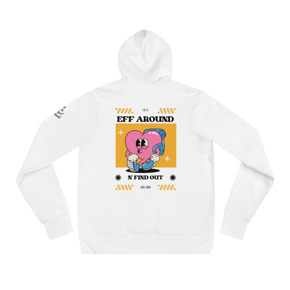 Eff Around N Find Out (Heart) hoodie