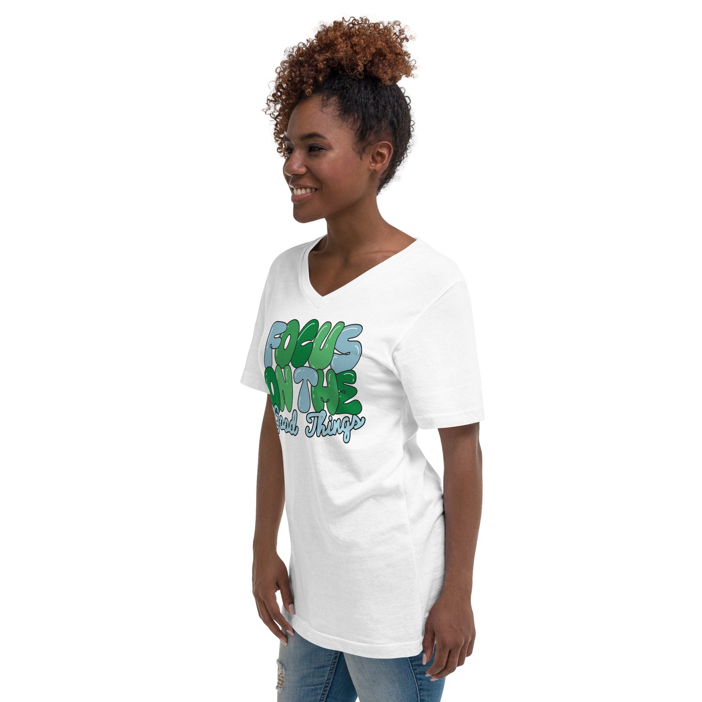 Focus on the Good Things - Short Sleeve V-Neck T-Shirt