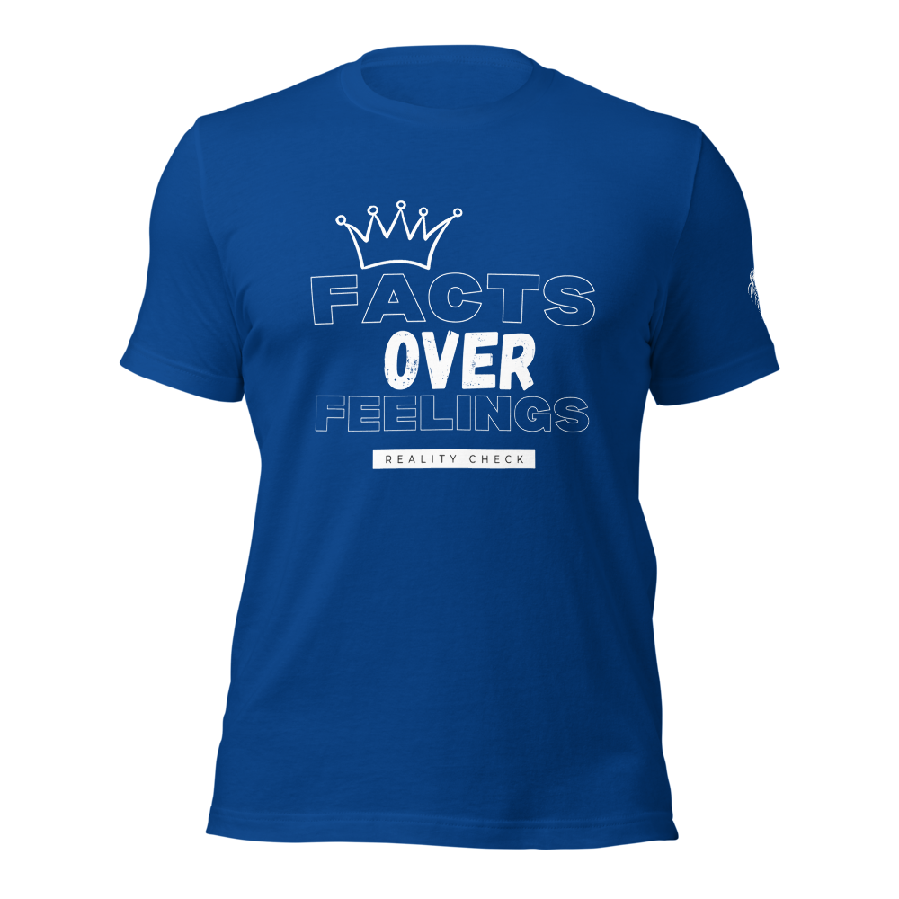 Facts Over Feelings - Reality Check t-shirt